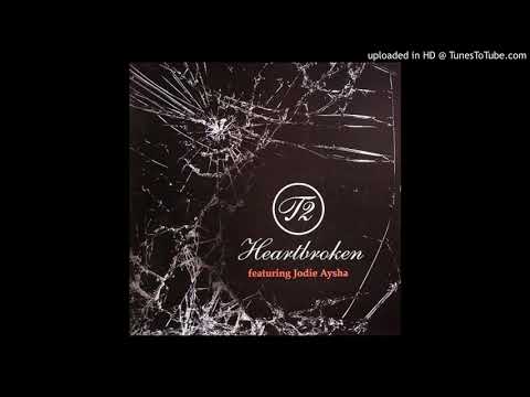 T2 feat. Jodie Aysha - Heartbroken *Bassline / 4x4 / Niche*