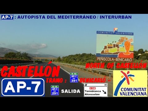 AP-7 Castellón , AUTOPISTA DEL MEDITERRÁNEO Tramo: Km 351 a 291 Peñíscola - Benicarló ,C. Valenciana