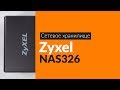 ZyXEL NAS326-EU0101F - видео