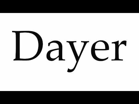 How to Pronounce Dayer