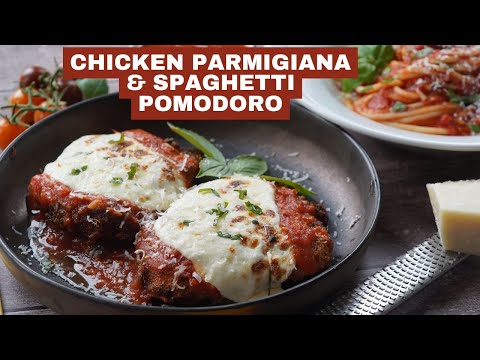 Chicken Parmigiana & Spaghetti Pomodoro - 2 Italian Classics