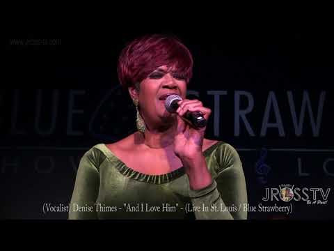 James Ross @ Denise Thimes - "And I Love Him" - www.Jross-tv.com (St. Louis)