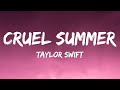 Taylor Swift - Cruel Summer (Lyrics) 1 Hour Version