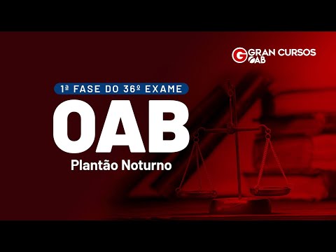 1ª Fase do 36º Exame - Plantão Noturno