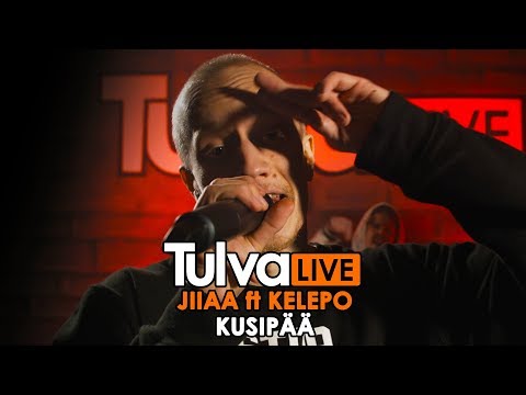 TULVA LIVE #7: Jiiaa ft. Kelepo - Kusipää