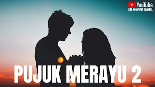 Download lagu LAGI VIRAL | PUJUK MERAYU 2  SPECIAL REMIX VERSION 2020 [TIKTOK] [LUPAKAN SEJARAH MASA LALU] mp3