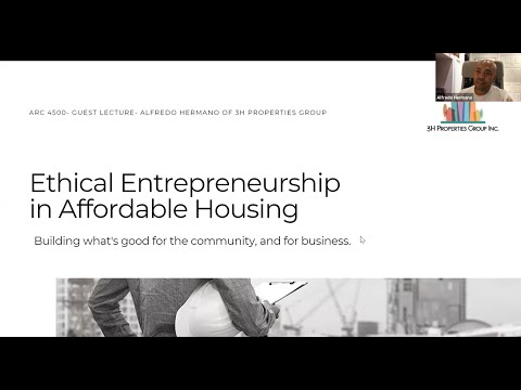University of Toronto ARC4500 Lecture: Ethical Entrepreneurship in Affordable Housing