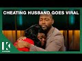 My Cheating Husband Went Viral! | KARAMO