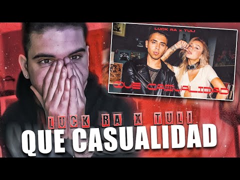 (REACCION) Luck Ra x TULI - QUE CASUALIDAD (Video Oficial)