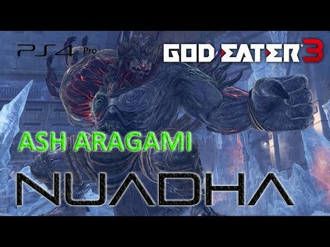 God Eater 3 Second Ash Aragami - Nuadha - Blasphemy Incarnate Boss Battle