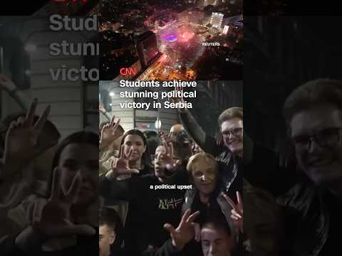 Students  achieve stunning political victory in Serbia