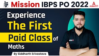 Mission IBPS PO 2022 | Experience The First Paid Class of Quantitative Aptitude by Siddharth Sir