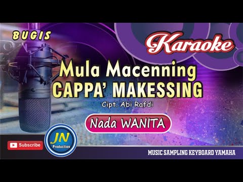 Mula Macenning Cappa Makessing || Karaoke Bugis Keyboard || Nada Wanita 🔰By. Abi Rafdi KDI🔰