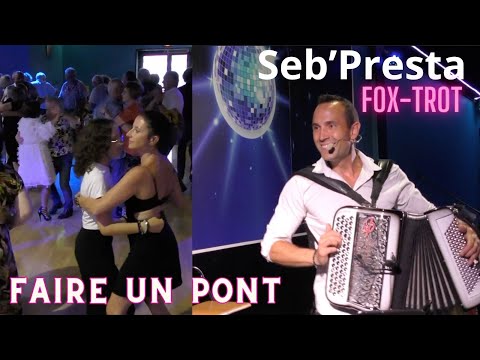 Seb'Presta: Faire un pont " Fox-trot "
