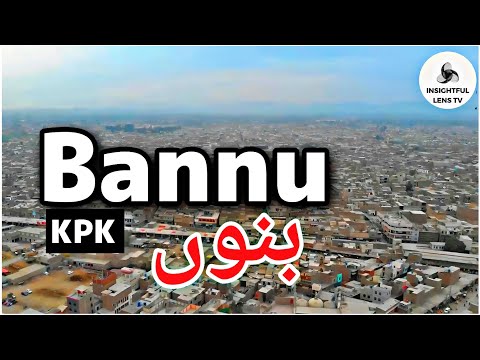 Bannu City Khyber pakhtunkhwa Pakistan | History & Documentary | Explained