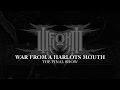 War From A Harlots Mouth - The Final Show 