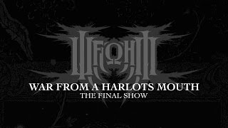 War From A Harlots Mouth - The Final Show