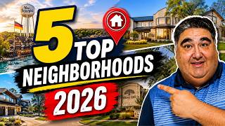 Top 5 Neighborhoods in New Braunfels TX in 2026!