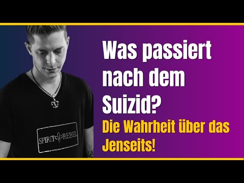 Was passiert nach dem Suizid? 😢 Die Wahrheit über das Jenseits!