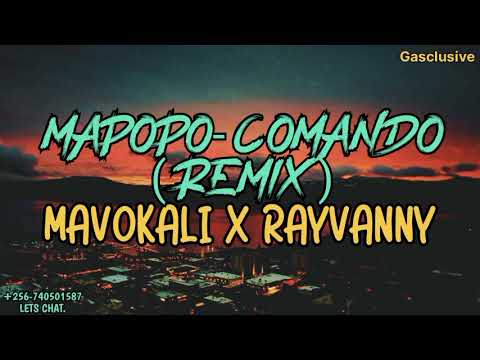 Mapopo ( Commando)Remix Lyrics - Mavokali Featuring Rayvanny.    Gaster Xclusive Lyrics