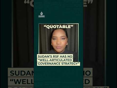 Sudan's RSF has no "well-articulated governance strategy"