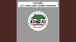 Let Your Light Shine Through (Extended Vocal Mix)