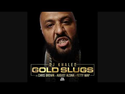 DJ Khaled - Gold Slugs (Audio) ft. Chris Brown, August Alsina, Fetty Wap