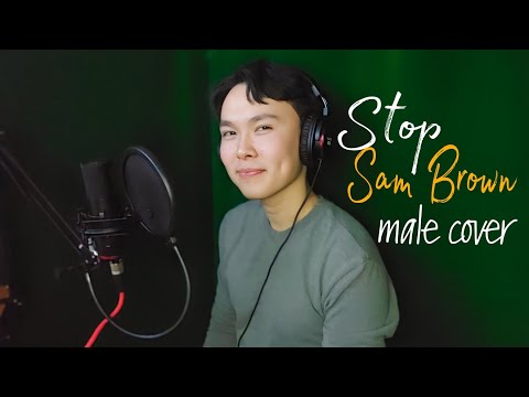 Stop - Sam Brown (male cover)