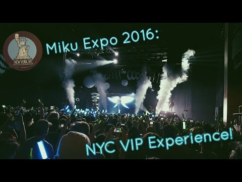 Miku Expo 2016: NYC VIP Experience!