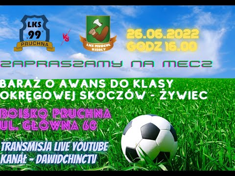 Pruchna 26.06.2022 - LKS 99 PRUCHNA - LKS MUŃCUŁ UJSOŁY