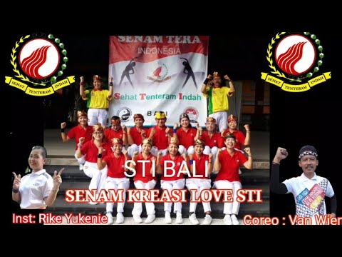 LOVE STI | Coreo by Van Wien | Ins.: Rike Yukenie | Bidang H & K | STI Bali