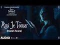 Audio: Ami Je Tomar (Kiara's Scare) Shreya Ghoshal, Arijit Singh | Bhool Bhulaiyaa 2 | Kartik Kiara