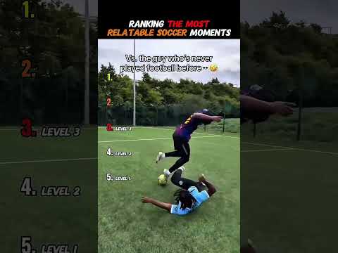 Ranking the Most Relatable Soccer Moments Part 2