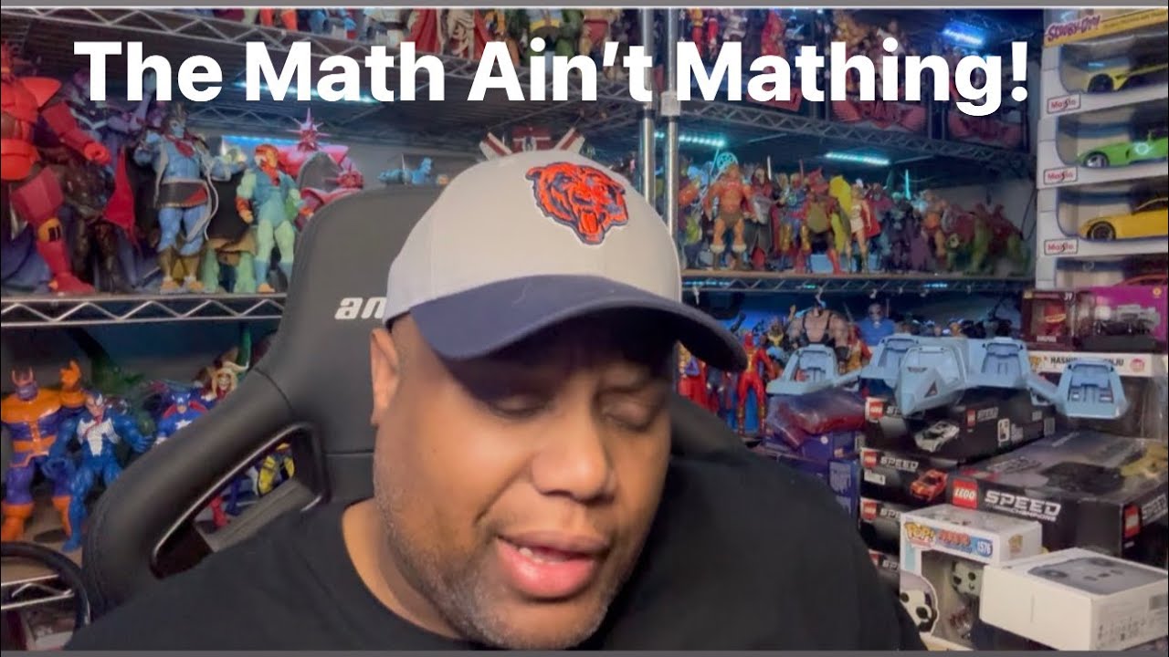 The Math Ain’t Mathing