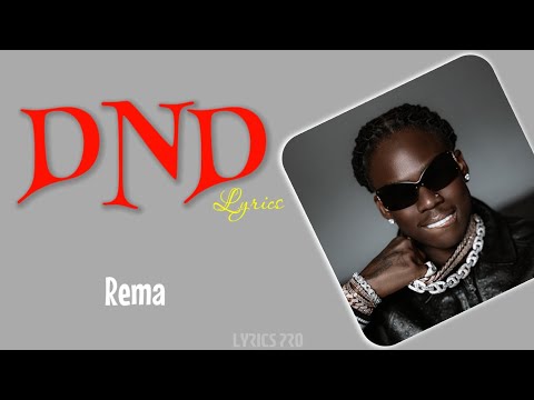 Rema - DND (Lyrics)
