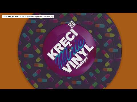 Dj Soina - Dwa Dragi feat. Wac Toja x KillyrGod