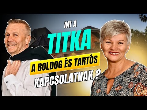 #14. A Boldog Párkapcsolat Titka 45 év után – Nem az, amire gondolsz!