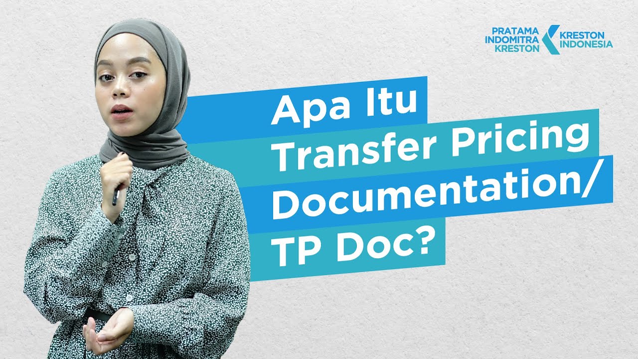 TP Doc [Eps. 1] | Apa Itu Transfer Pricing Documentation (TP Doc) ?