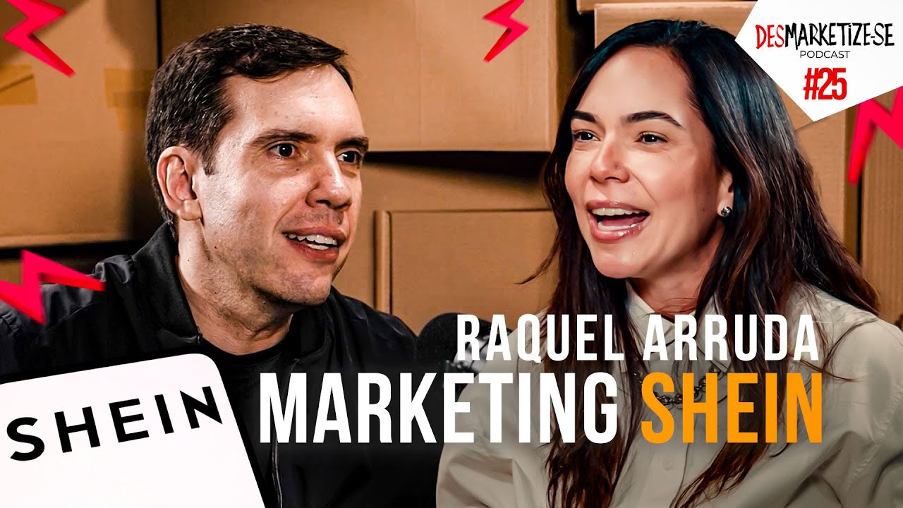 Desmarketize com João Branco | Raquel Arruda diretora de Marketing da SHEIN no Brasil  Ep. #25