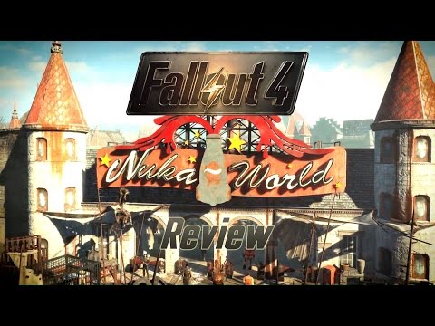 Fallout 4 - Nuka World DLC Review