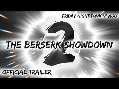 FNF: The BerserK Showdown 2 - Official Trailer