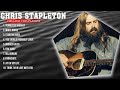 Chris Stapleton Greatest Hits Top 10 Best Songs To Listen In 2023 2024
