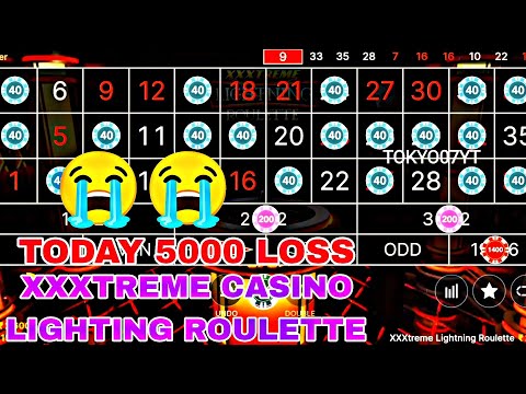 TODAY $5000 LOSS 😭😭 XXXTREME CASINO LIGHTING ROULETTE GAME 5K LOSSES CASINO ROULETTE GAME
