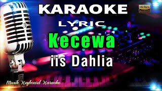 Download lagu Kecewa Karaoke Tanpa Vokal mp3 Download lagu Kecewa Karaoke Tanpa Vokal mp3