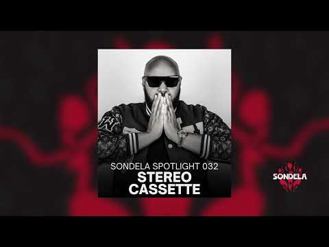 Sondela Spotlight 032: Stereo Cassette | Afro House / Afro Tech Mix