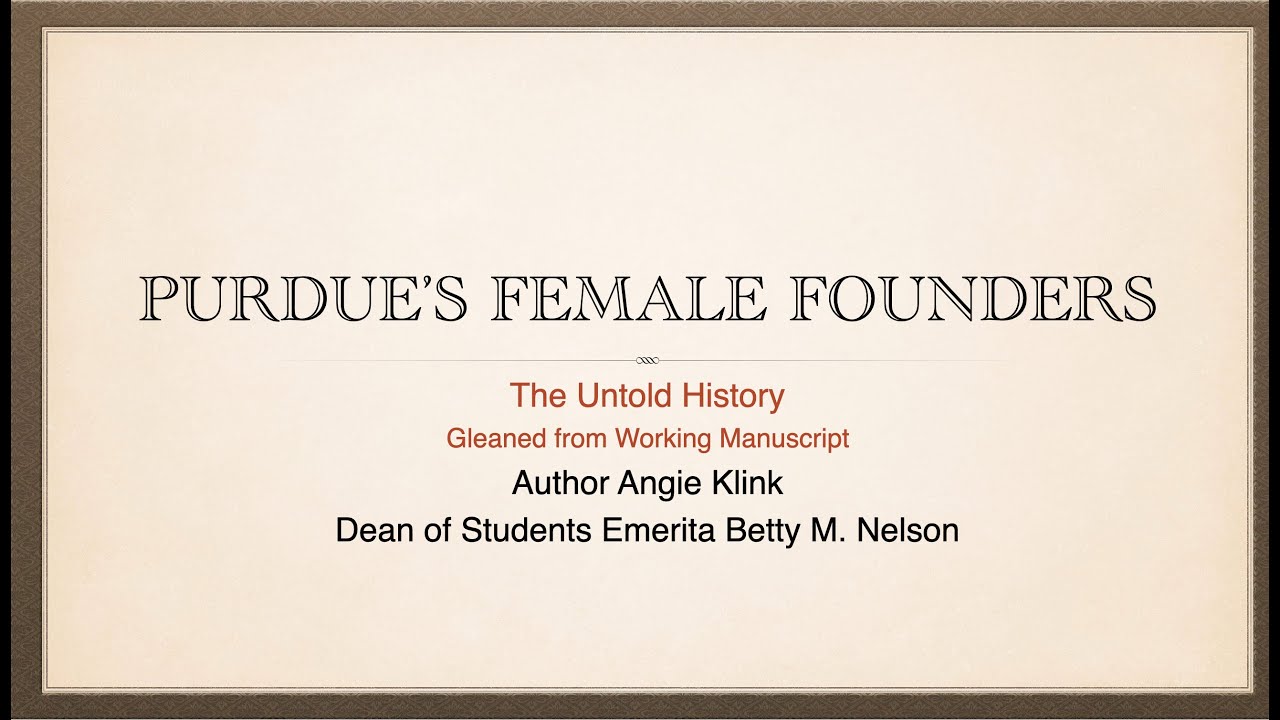 Purdue Female Founders: The Untold History