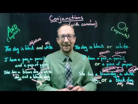 Conjunctions: AND - OR (with commas)