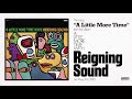 Reigning Sound - A Little More Time (Official Audio)