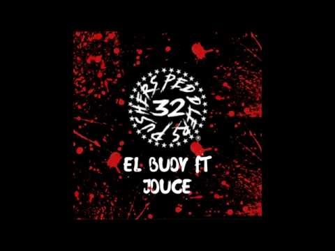 El Budy ft J Duce '' 32 ''