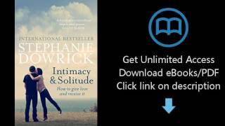 Download Intimacy & Solitude: How to Give Love